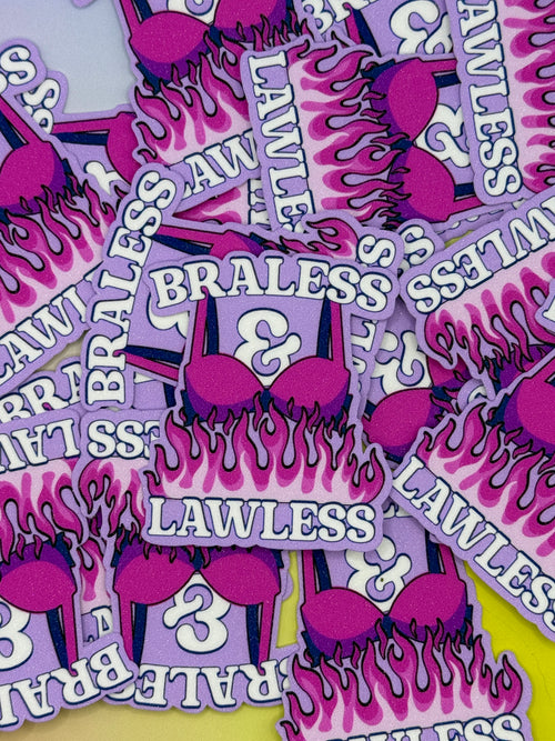 Braless & Lawless - glitter vinyl sticker